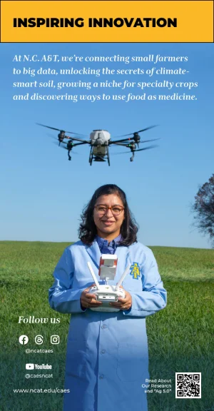 A woman in a blue lab coat stands in a green field operating a drone, which hovers in the air above her. Text explains N.C. A&T’s agricultural innovation, including work with climate-smart soil, specialty crops, and food as medicine.